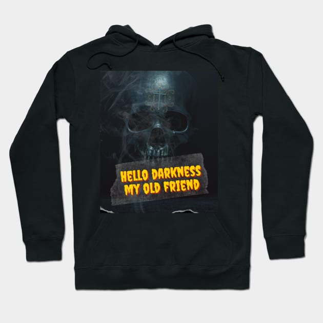 Hello Darkness My Old Friend Hoodie by s h o w w a x